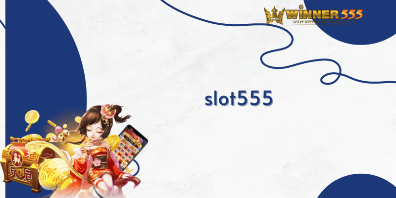 slot555